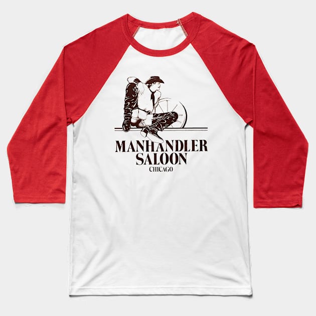 Manhandler Saloon Vintage Gay Retro Leather Western Baseball T-Shirt by WearingPride